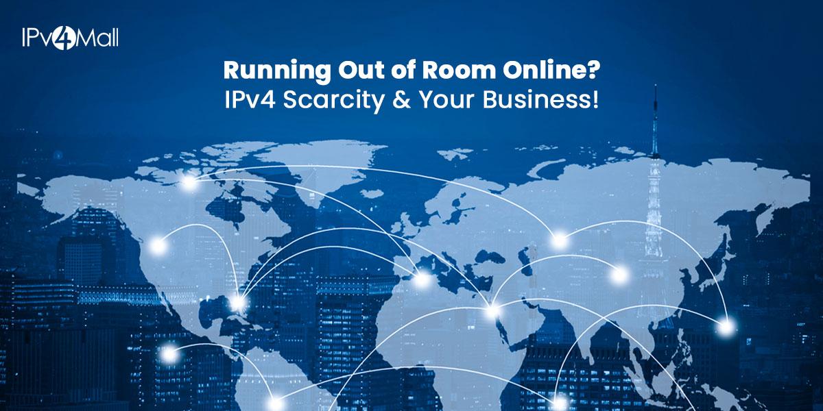The Impact Of IPv4 Addresses Scarcity On Businesses