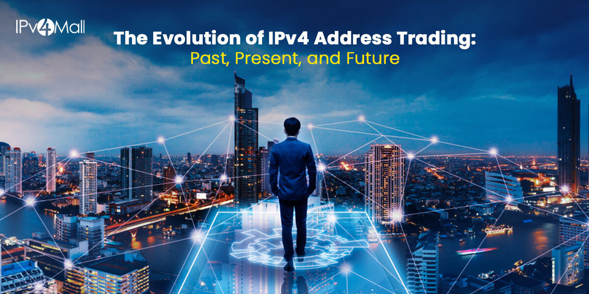 The Evolution of IPv4 Address Trading: Past, Present, and Future