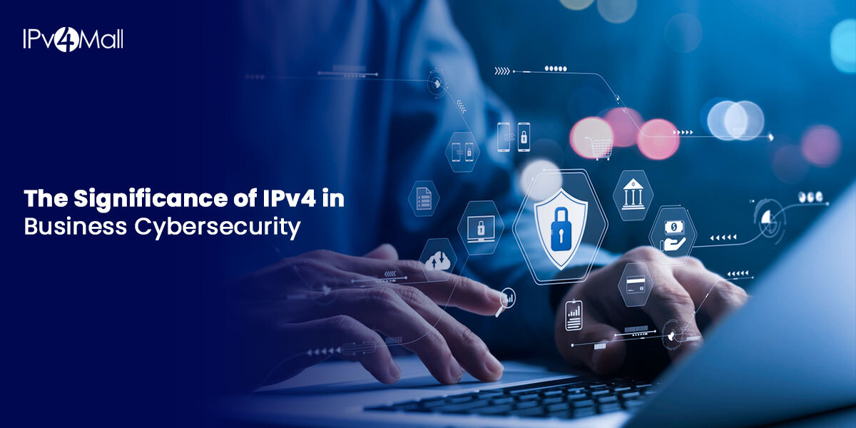 The Role of IPv4 Addresses in Cybersecurity: Risks and Protections