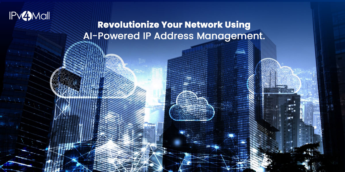 Transform Your Network with AI-Driven IP Address Management